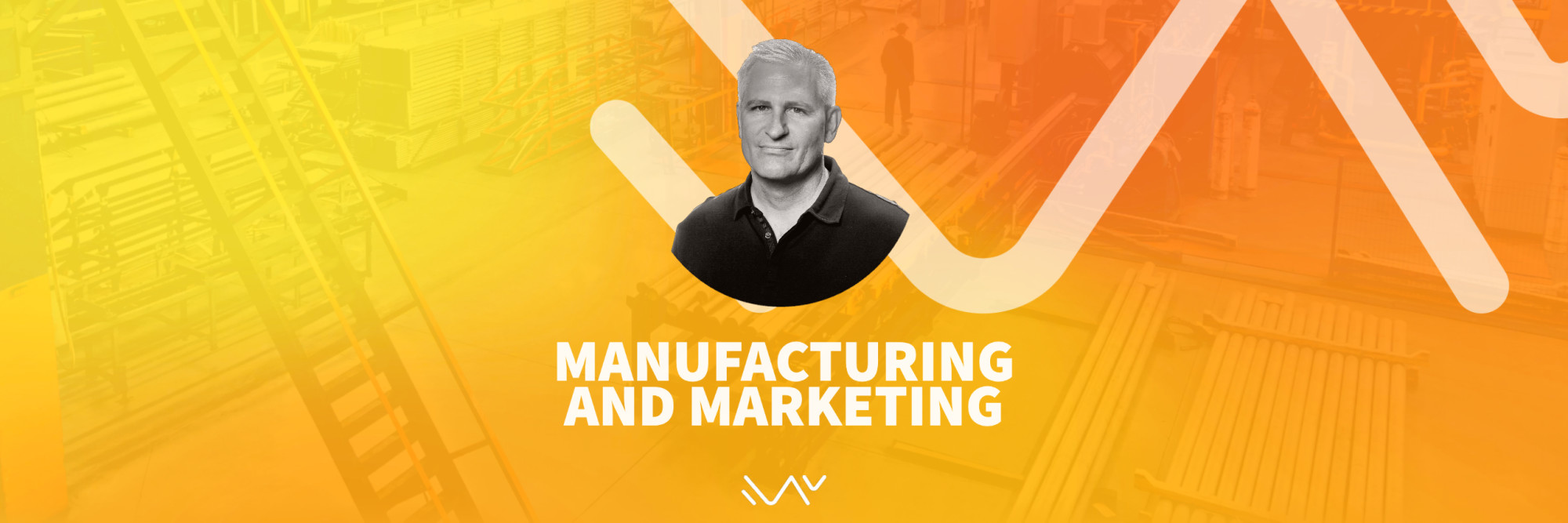 Manufacturing and Marketing