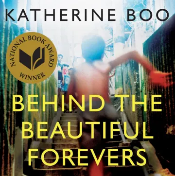 Cover of Katherine Boos story "Behind the Beautiful Forevers". The background is a shirtless boy running up a flight of stairs, with green railing, up to a group of other kids.