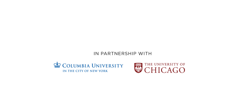 A grey background with text that says "In Partnership With: Colombia University, In the city of New York and The University of Chicago" with thier logos.