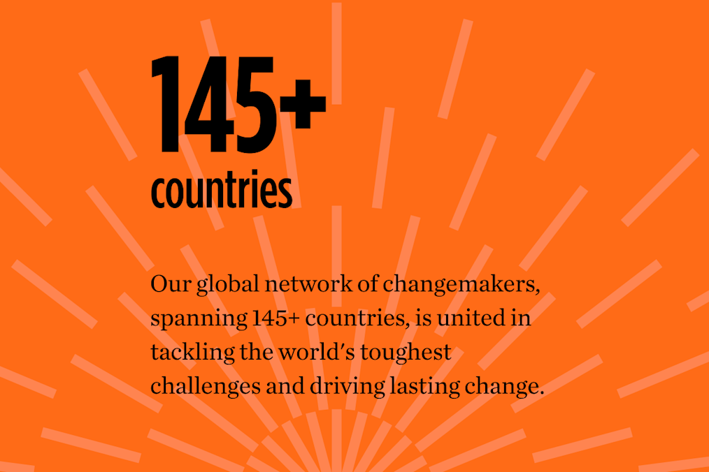 An orange graphic with a large "145+ countries" followed by smaller text that reads: Our global network of changemakers spanning 145+ countries is united in tackling the world's toughest challenges and driving lasting change."