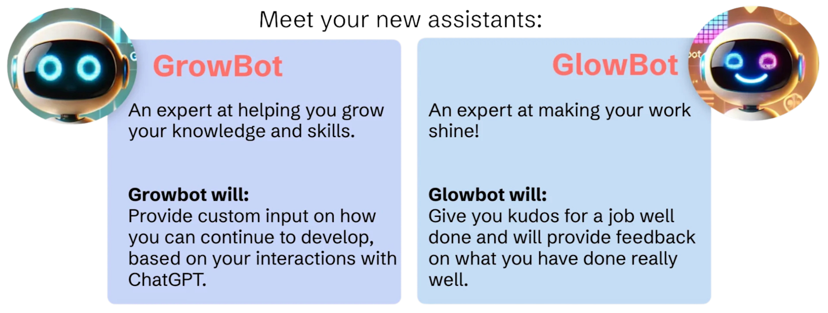 Presentation av två AI-assistenter: GrowBot som hjälper med kunskapsutveckling och GlowBot som ger feedback på utfört arbete.