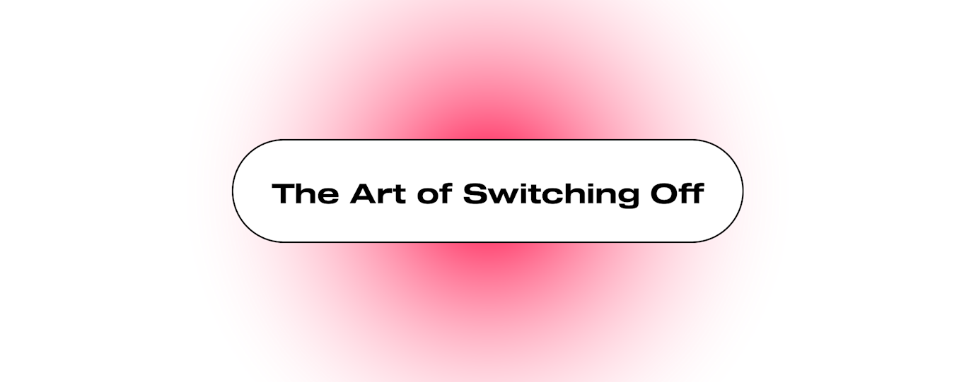How to Switch Off to Improve Your Mental Health 