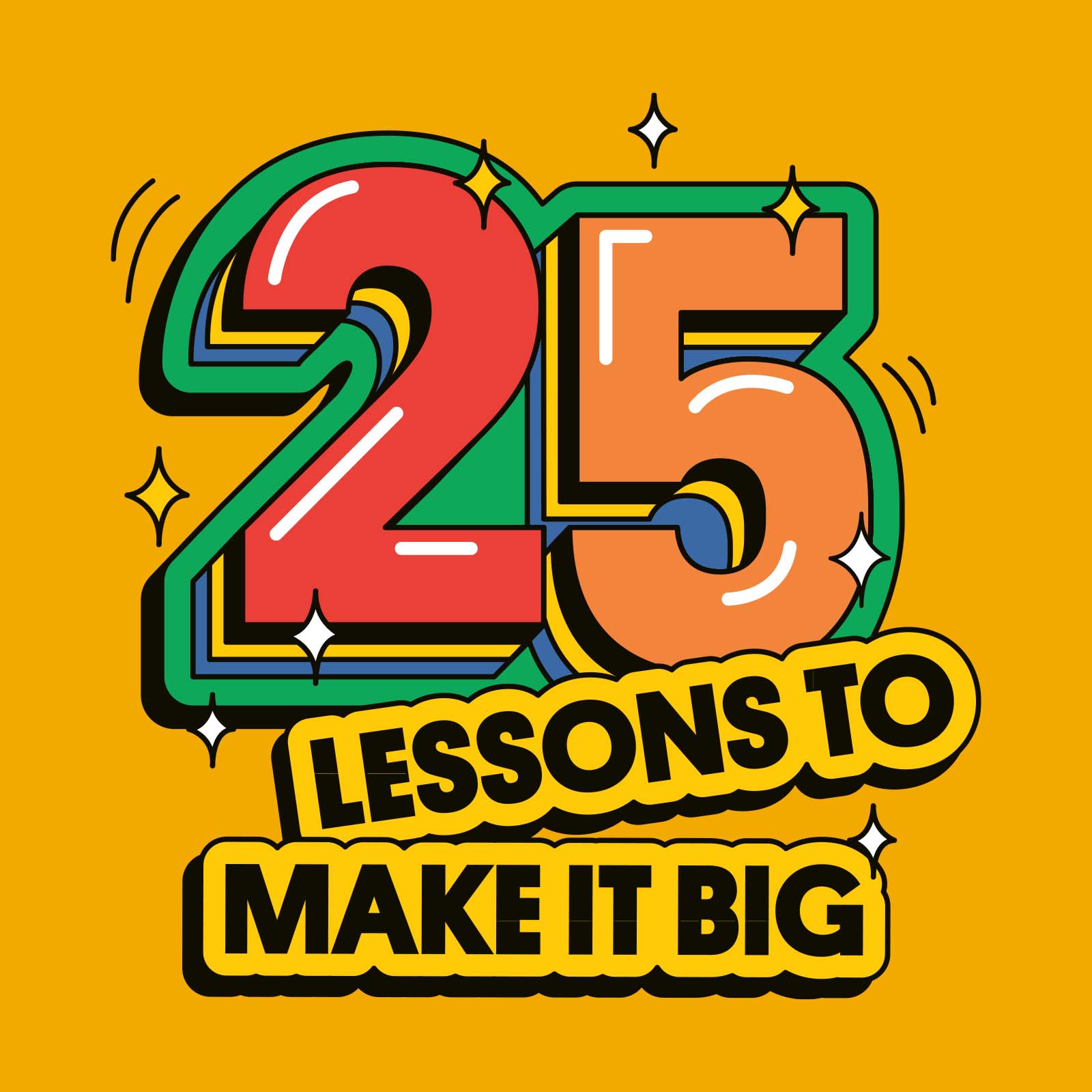 25 big lessons from small business