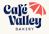 Cafe Valley Bakery