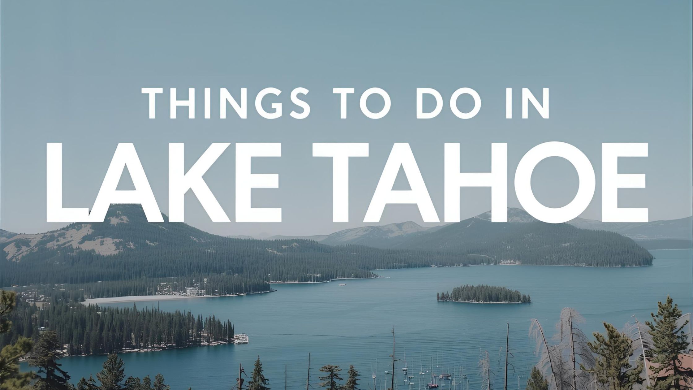 Things to Do in Lake Tahoe