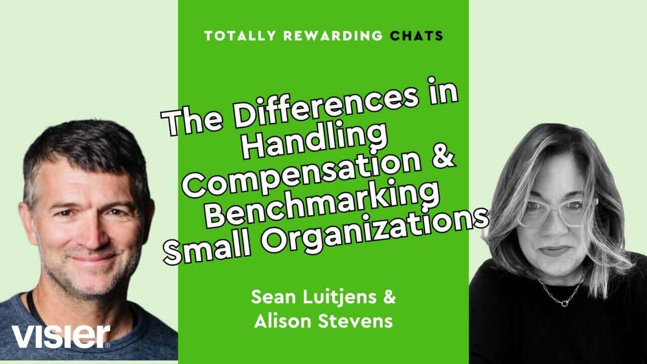 Totally Rewarding Chats | The Differences in Handling Compensation and Benchmarking Small Organizations