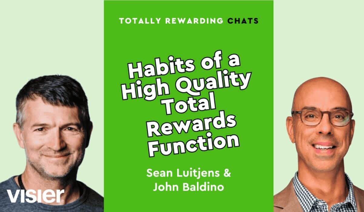 Totally Rewarding Chats | Ep.19: Habits of a High Quality Total Rewards Function