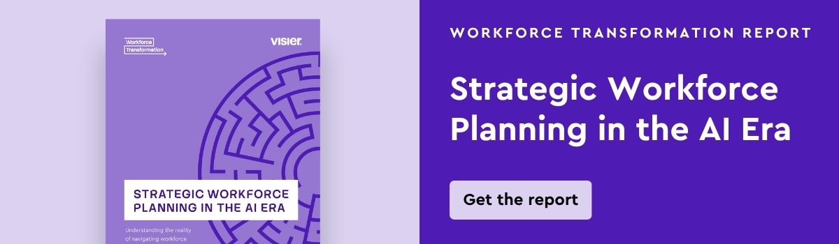 Strategic Workforce Planning in the AI Era Get the Report