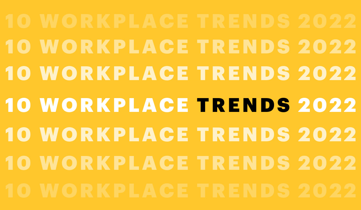 10 workplace trends for 2022 democratization of data, hybrid work, artificial intelligence