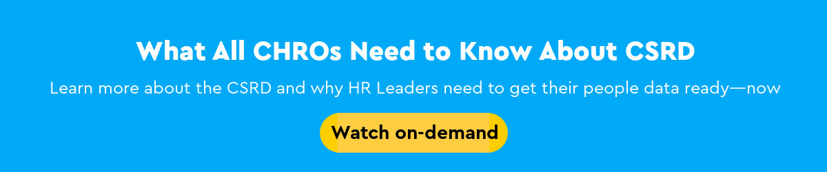Watch the webinar "What CHROs need to know about CSRD" on-demand.