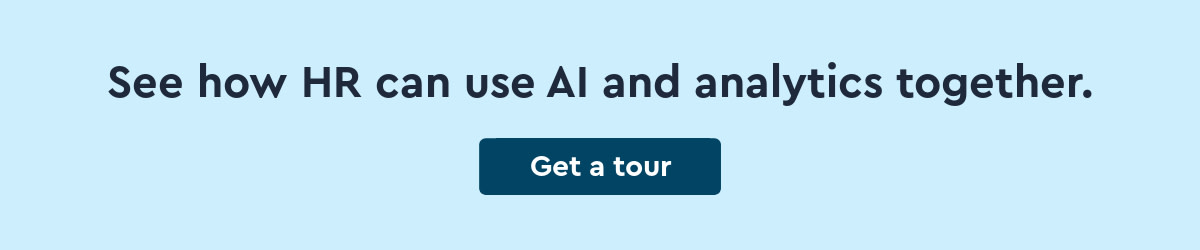 See how HR can use AI and analytics together. Click to view the Visier tour library.