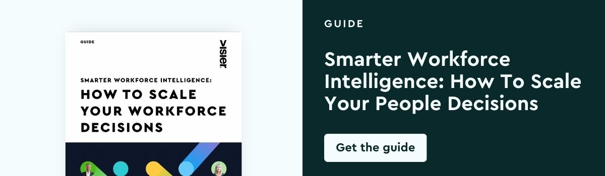 Smarter Workforce Intelligence: How To Scale Your People Decisions