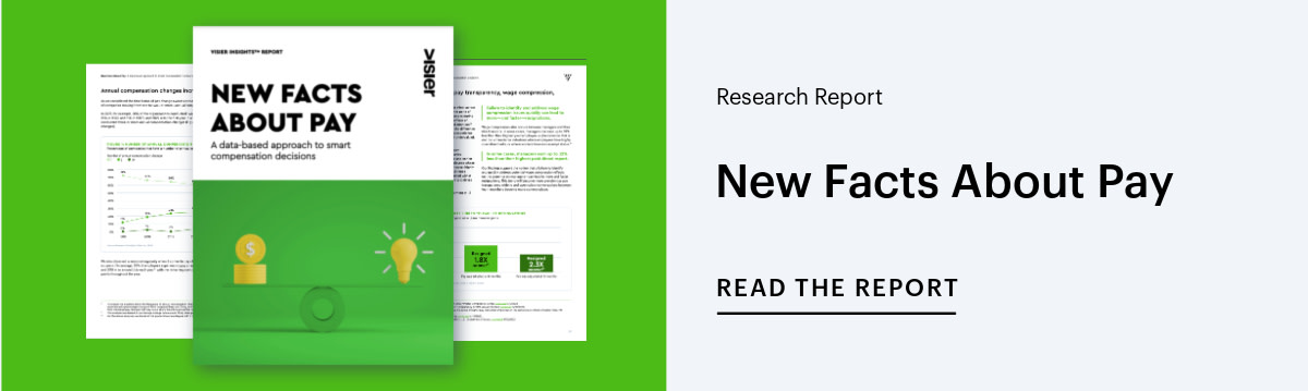 Download for free: Visier Insights Report New Facts About Pay and Compensation.