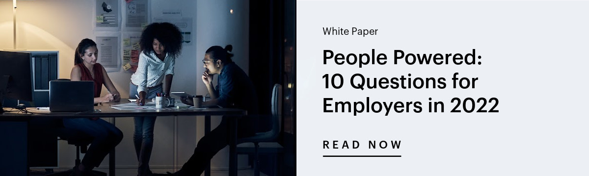 People Powered: 10 Questions for Employers in 2022 Banner