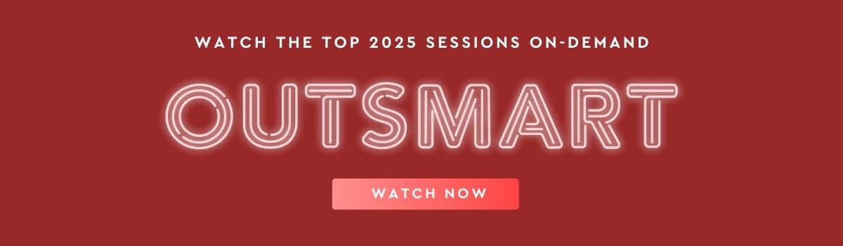 Watch the top sessions on-demand from this year's Outsmart 2025 User Conference in Austin, Texas!