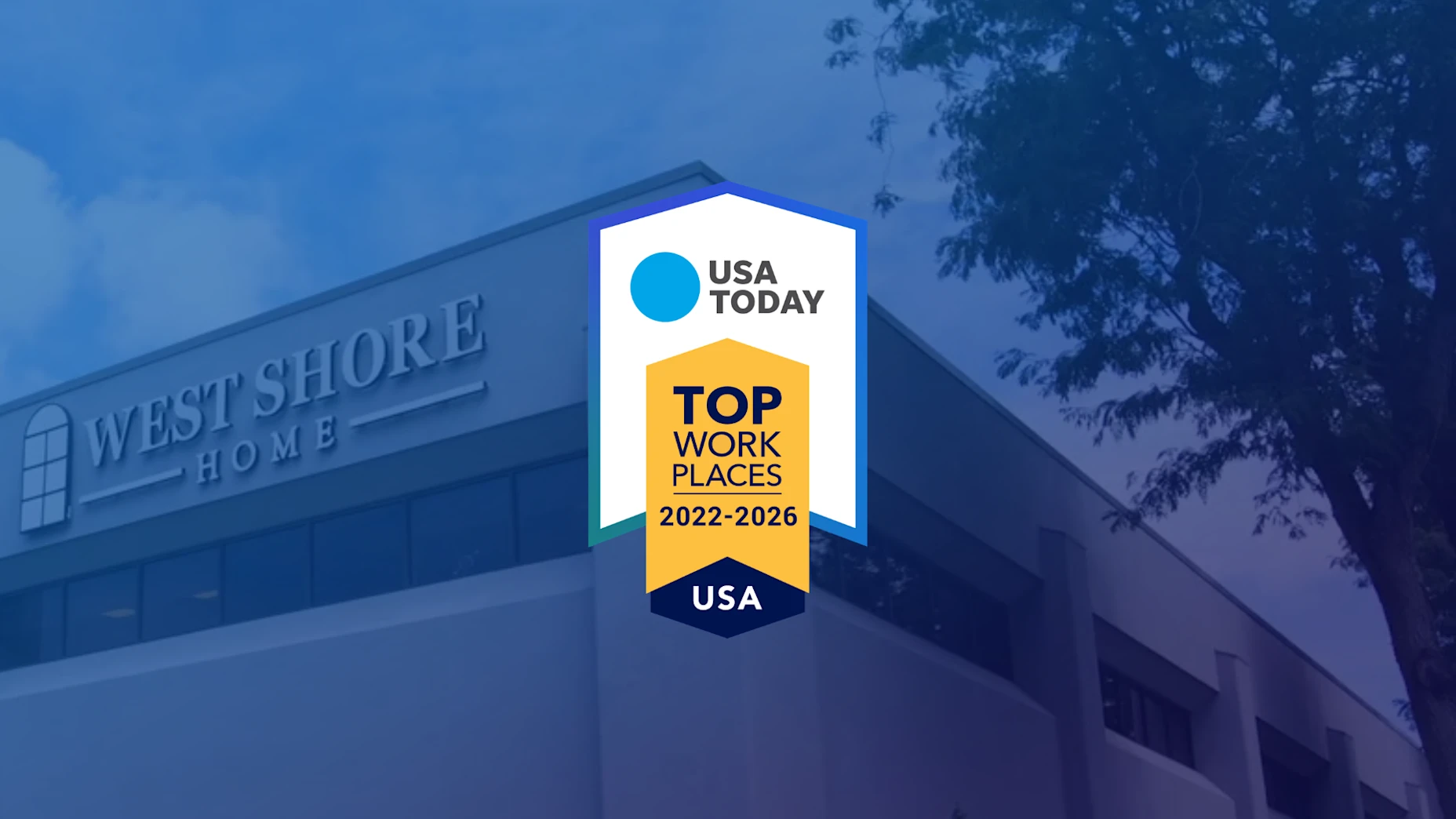 West Shore Home Earns Renowned 2026 USA TODAY Top Workplaces Award