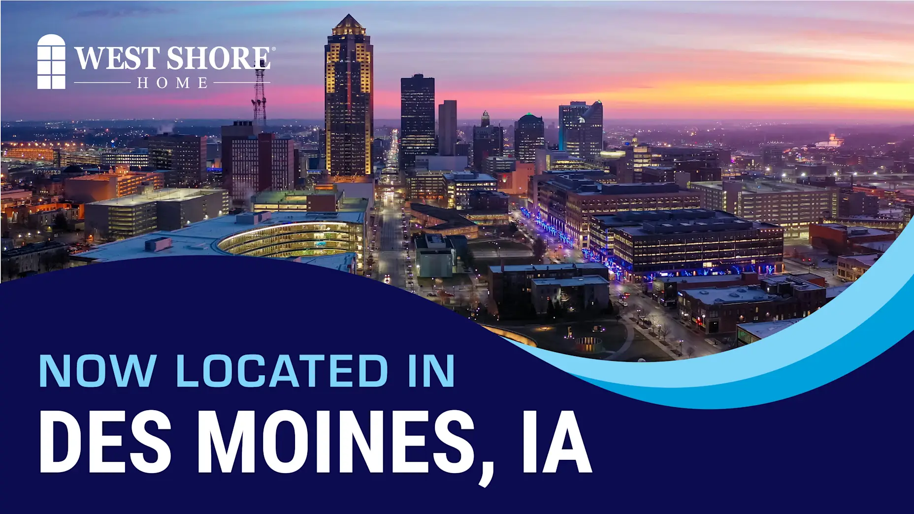 West Shore Home Opens First Location in Iowa with New Branch in Des ...