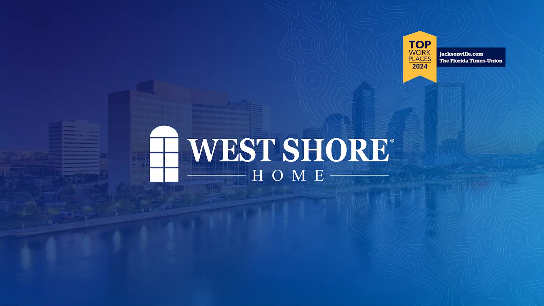 West Shore Home Named a 2024 Top Workplace in Jacksonville