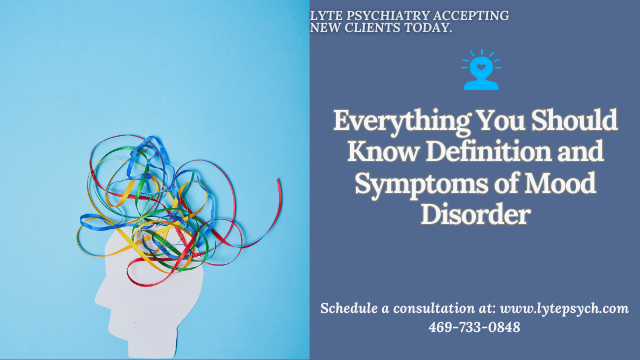 Mood Disorder: Everything You Should Know Definition and Symptoms of ...