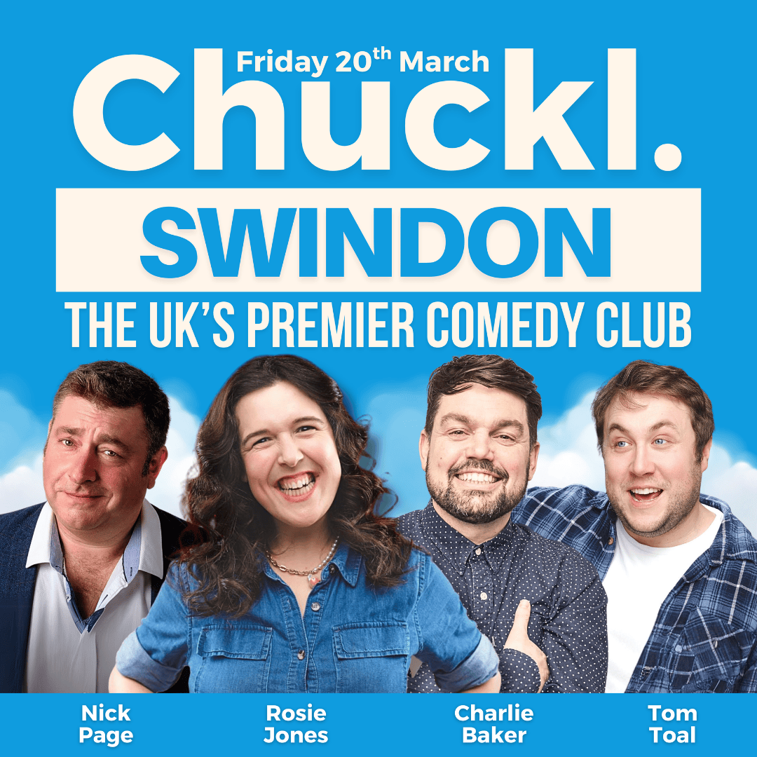 Chuckl. Swindon with Rosie Jones, Charlie Baker & Nick Page in Swindon