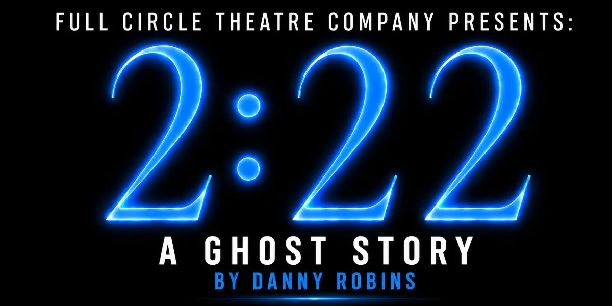 Hero image for 2:22 A Ghost Story