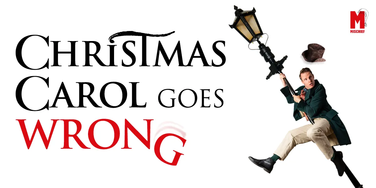 Hero image for Christmas Carol Goes Wrong