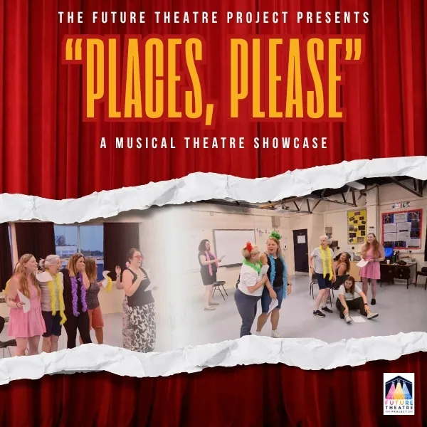 Event card thumbnail image for "Places, Please" - A Musical Theatre Showcase 