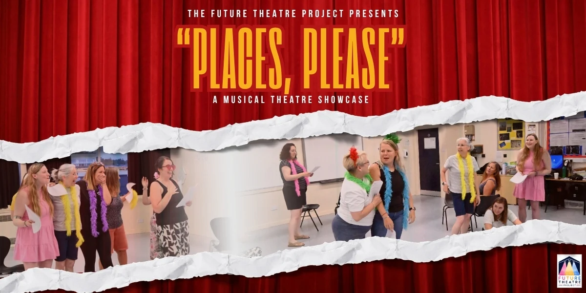 Hero image for "Places, Please" - A Musical Theatre Showcase 