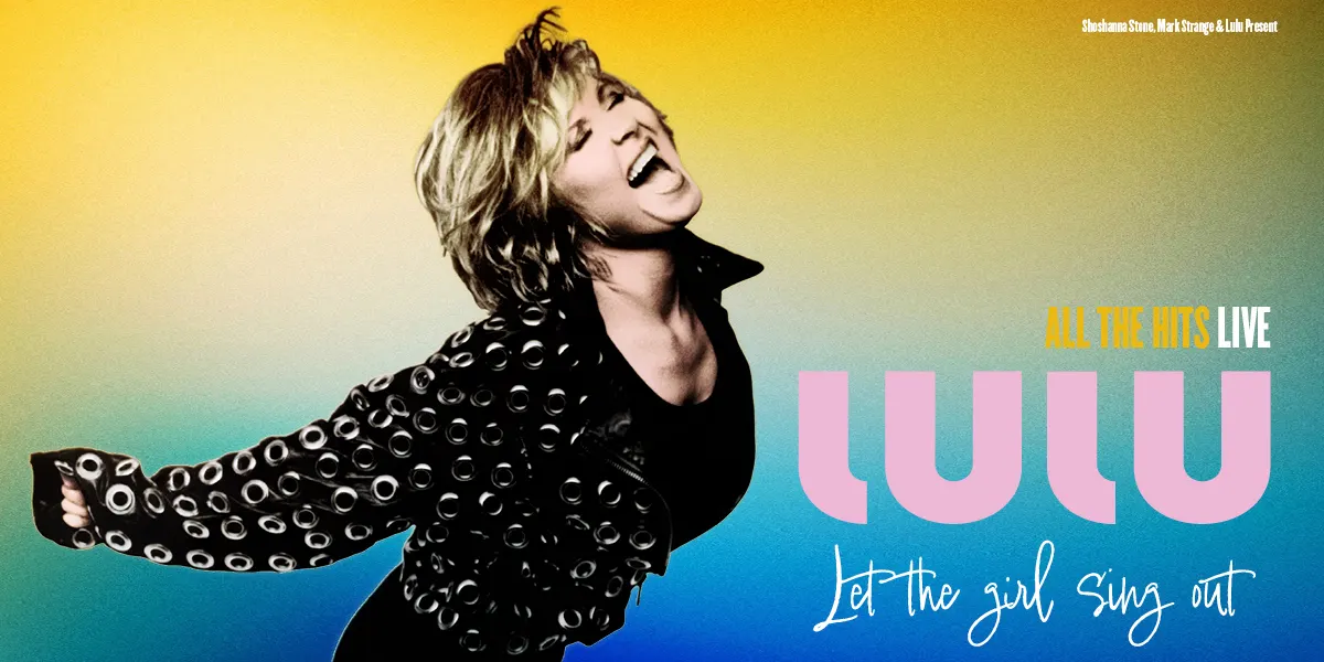 Hero image for Lulu - Let The Girl Sing Out - All The Hits Live