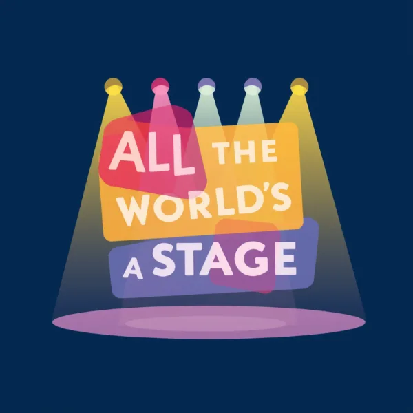Event card thumbnail image for All The World's A Stage 