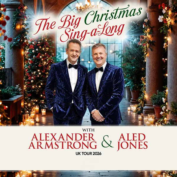 Event card thumbnail image for The Big Christmas Sing-A-Long with Aled Jones and Alexander Armstrong