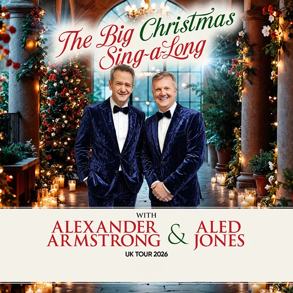 Event card thumbnail image for The Big Christmas Sing-A-Long with Aled Jones and Alexander Armstrong