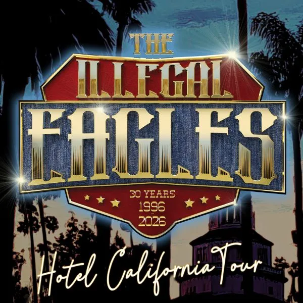Event card thumbnail image for The Illegal Eagles - Hotel California Tour