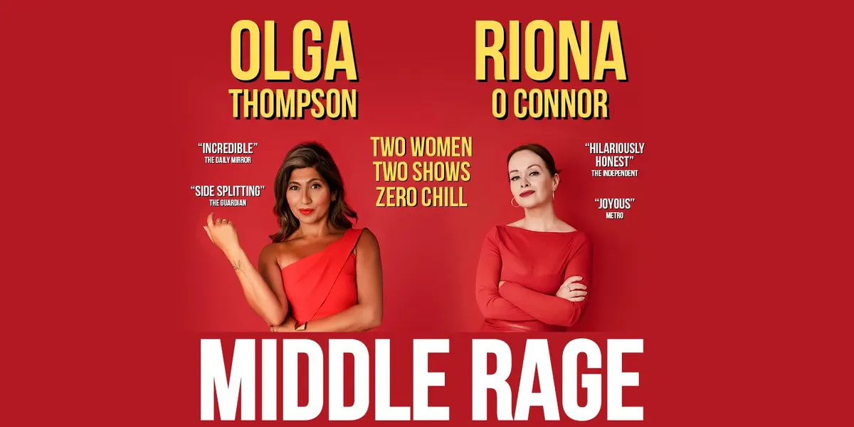 Hero image for Riona O Connor & Olga Thompson: Middle Rage