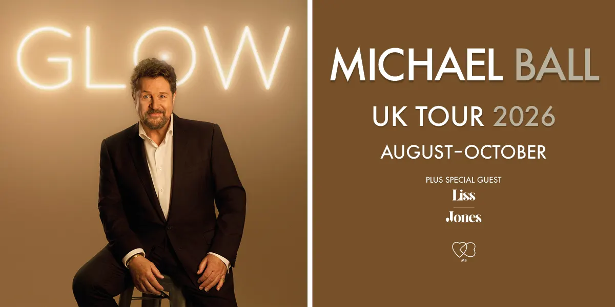 Hero image for Michael Ball - Glow UK Tour 2026