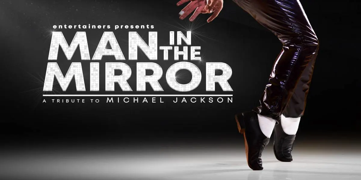 Hero image for Man In The Mirror - A Tribute To Michael Jackson 