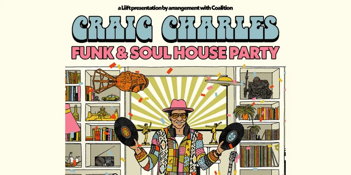 Hero image for Craig Charles Funk & Soul House Party