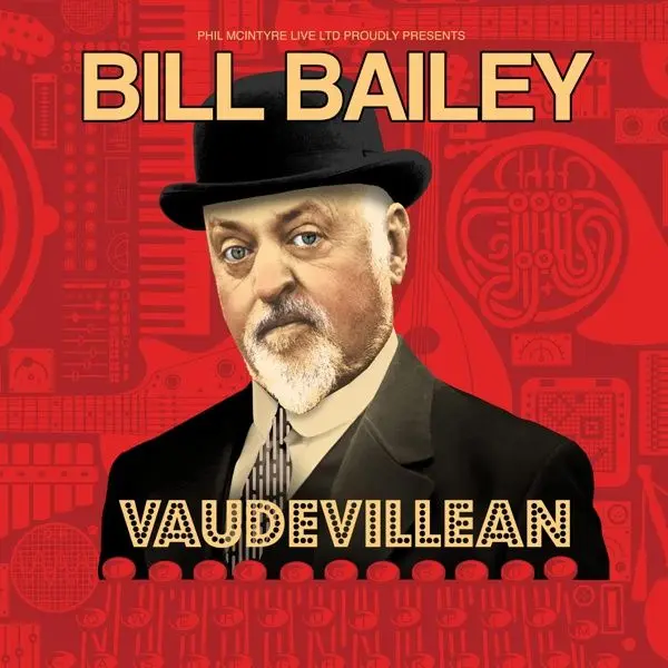 Hero image for Bill Bailey: Vaudevillean