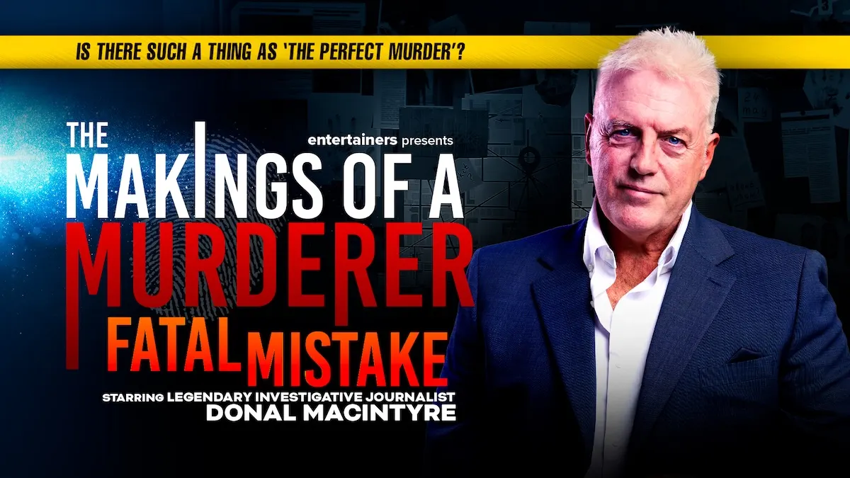 Hero image for Makings of a Murderer - Fatal Mistake with Donal Macintyre