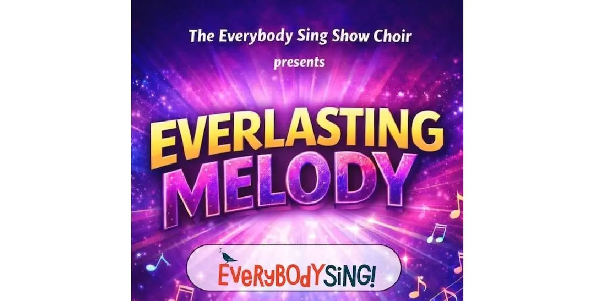 Hero image for Everybody Sing - Everlasting Melody