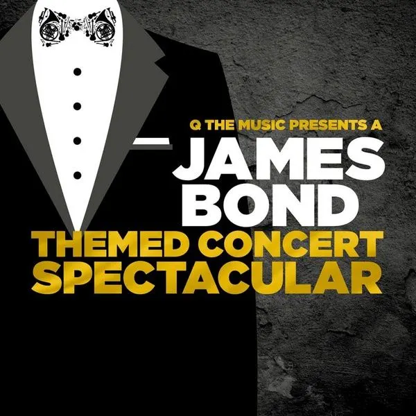 Event card thumbnail image for Q The Music - The James Bond Concert Spectacular 