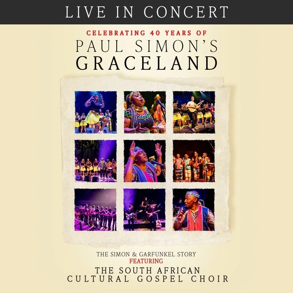 Hero image for Paul Simon's Graceland Live In Concert - Featuring the South African Cultural Choir