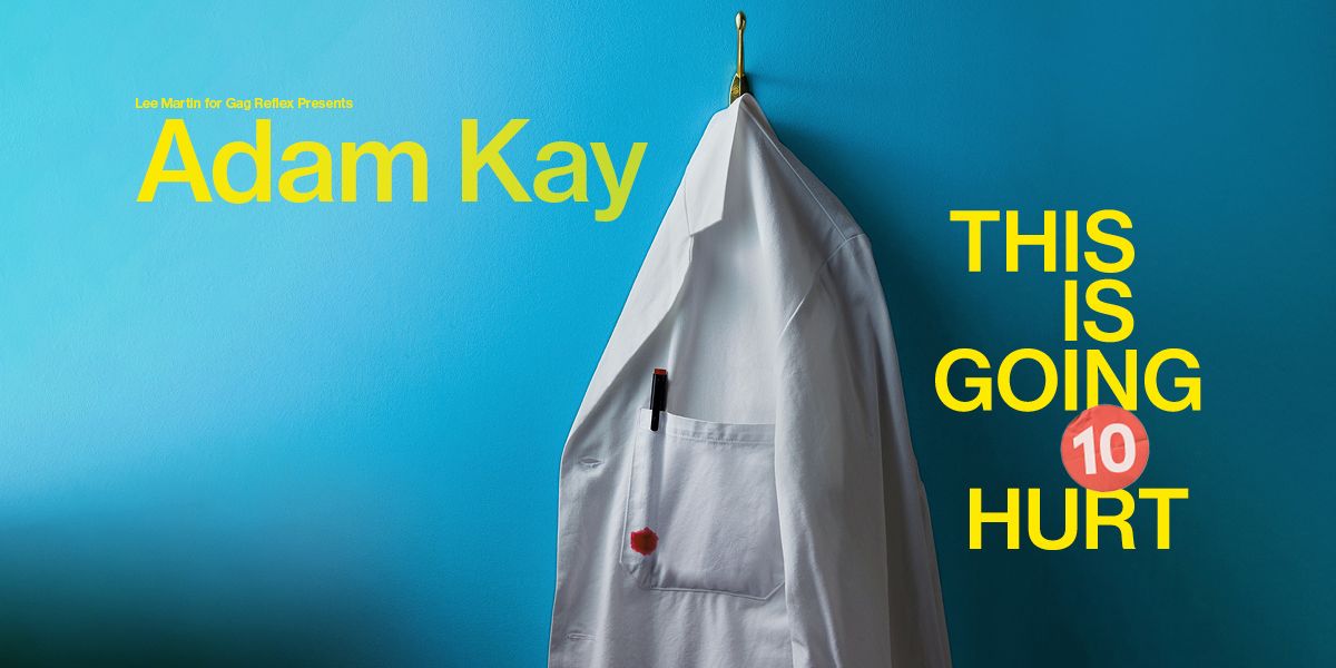 Adam Kay - This is Going to Hurt (10th Anniversary Special)