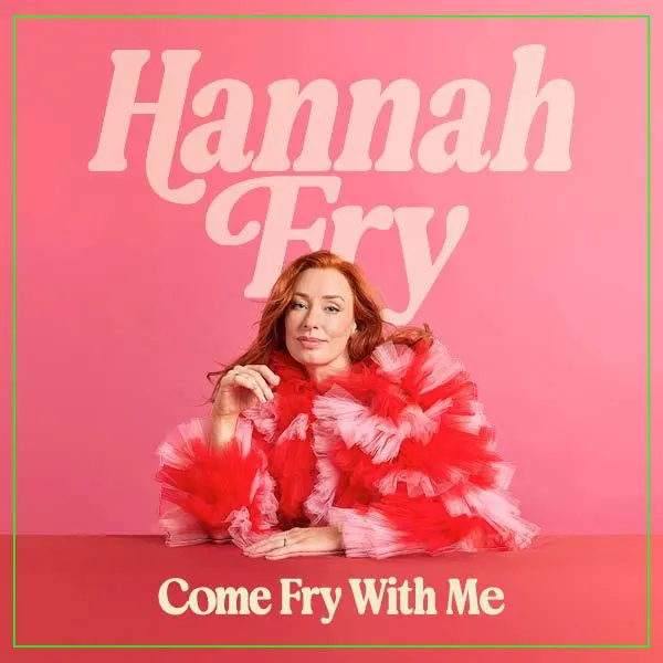 Event card thumbnail image for Hannah Fry: Come Fry With Me