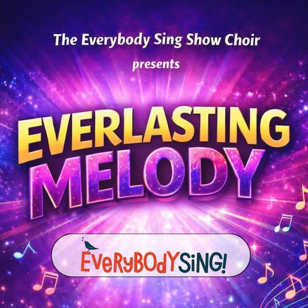 Hero image for Everybody Sing - Everlasting Melody