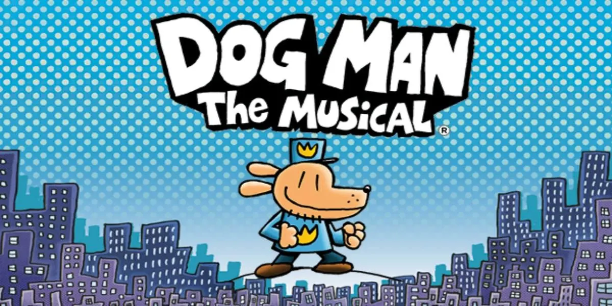 Hero image for Dog Man - The Musical 