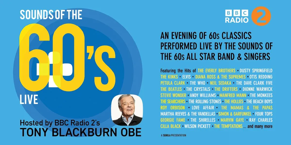 Hero image for Sounds Of The 60's Live - Hosted By Tony Blackburn OBE 