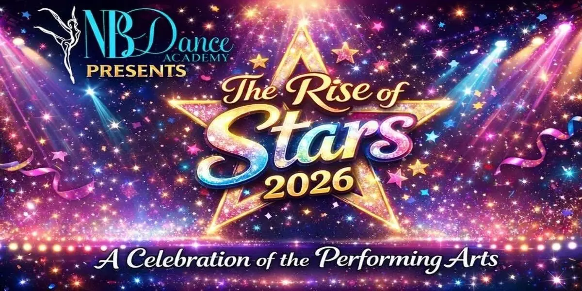 Hero image for NB Dance Academy Presents: The Rise Of Stars 2026