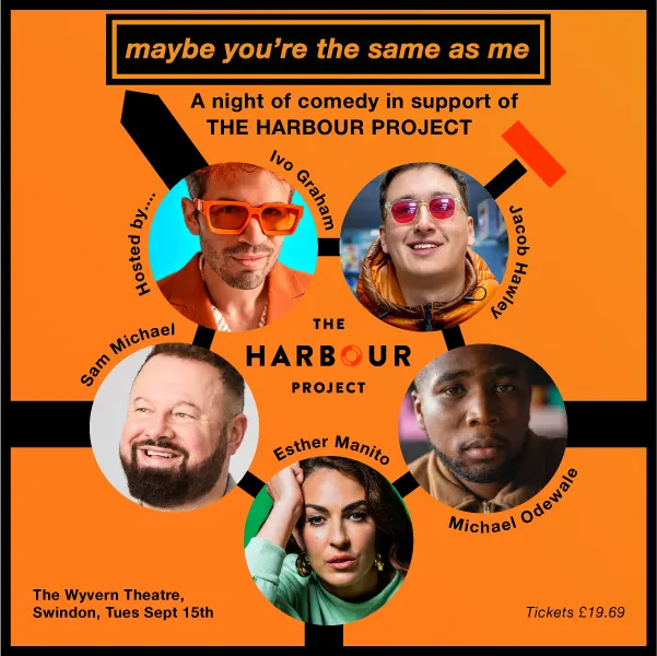 Event card thumbnail image for Maybe You're The Same As Me: A Night Of Comedy In Support Of The Harbour Project