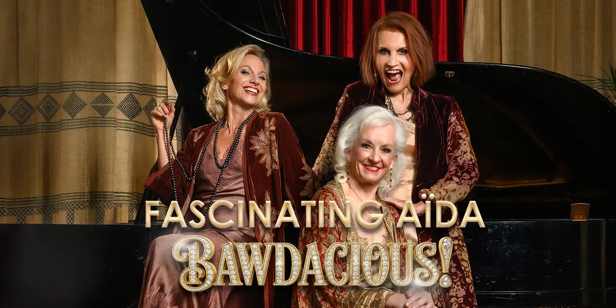 Hero image for Fascinating Aïda: Bawdacious!